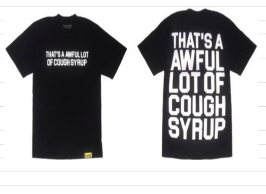 Cough Syrup Tee